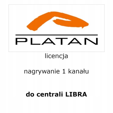 Licencja na 1 kanał nagrywania do central Platan LIBRA